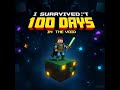 I Survived 100 DAYS in Minecraft Void!