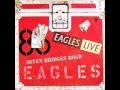 #14 The Eagles - Seven Bridges Road at 33rpm