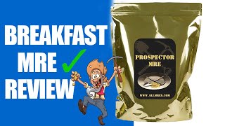 Prospector Gold Miner Breakfast | MRE Taste Test