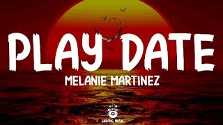 Melanie Martinez - Play date ( Lyrics ) By Gudang Music