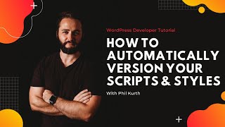 How to automatically version enqueued scripts & stylesheets in WordPress