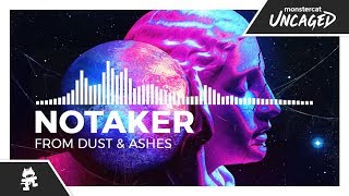 Notaker - From Dust \u0026 Ashes [Monstercat Release]