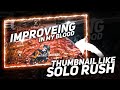 how to make a | thumbnail like solo rush | android device