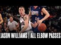 Jason Williams ● All Elbow Passes ᴴᴰ