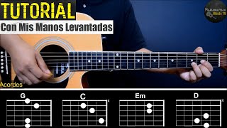 Con Mis Manos Levantadas Hacia El Cielo || TUTORIAL GUITARRA | ACORDES | RASGUEO