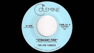 The Jive Turkeys - Straight Fire [Colemine] 2008 Deep Funk Revival 45