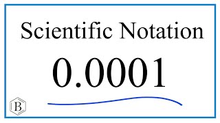 Write 0.0001 in Scientific Notation