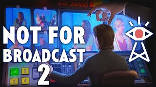 Not For Broadcast FMV Game Playthrough - Part 2