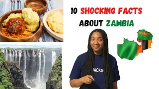 10 Shocking Facts About Zambia!