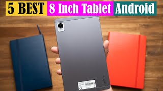 Best 8 Inch Tablet Android of 2024 [Updated]