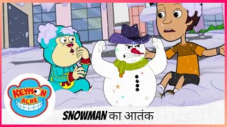 Keymon Ache | Snowman का आतंक  | Part 1 of 2