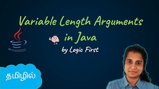 Java Varargs - Variable Length Arguments | Java Course in Tamil | Logic First Tamil
