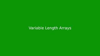 Chapter 6: Variable Length Arrays in C