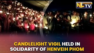 CANDLELIGHT VIGIL HELD IN SOLIDARITY OF HENVEIH PHOM AT PUBLIC GROUNG, LONGLENG