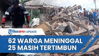 Update Korban Gempa Cianjur: 62 Warga Meninggal, 25 Orang Masih Tertimbun, 5.389 Mengungsi