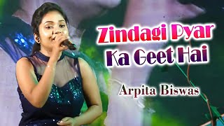 Zindagi Pyar Ka Geet Hai | Souten | Live singing - Arpita Biswas