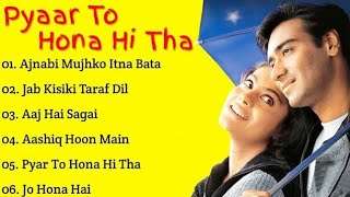 'Pyaar To Hona Hi Tha' Audio Jukebox/Ajay Devgan/Kajal/bollywood 90s Romantic Songs/Hindisongs