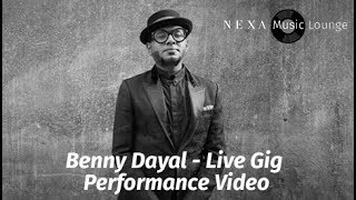 Benny Dayal Live Performance | NEXA Music Lounge
