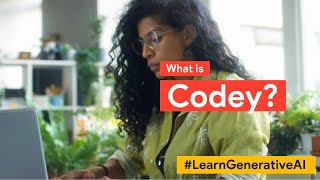 What is Codey? | #LearnGenerativeAI with Google