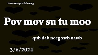 Pob mov su tu moo (qub dab neeg xwb) 3/6/2024