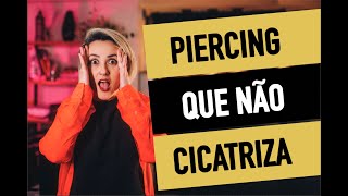 Porque o meu PIERCING não CICATRIZA NUNCA?! | Giselle Izzo | Viper Tattoo