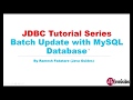 JDBC Tutorial - Part 9: JDBC Batch Update with MySQL Example