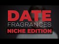 BEST Date Fragrances (Niche Edition) | Pefumer Reviews