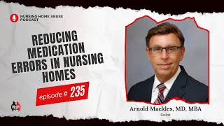 How to Minimize Medication Errors in Nursing Homes | Podcast 235