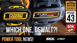 Do you have ANY CLUE what DeWALT is talking about here? And the rest of your power tool news! S3E43