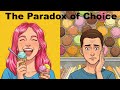 The Paradox of Choice 🤯