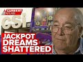 Jackpot winner refused $11,000 pokie winnings by Gold Coast club | A Current Affair