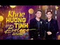 Lâm Hoài Phong ft Hoàng Tuấn Khang | Khúc Hương Tình Bolero - Nhạc Trữ Tình Bolero Mới Nhất