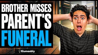 Brother MISSES PARENT'S FUNERAL, What Happens Is Shocking | Illumeably