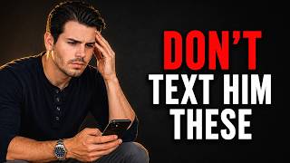 7 Texts That Kill a Man's Interest INSTANTLY