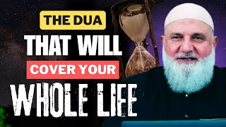 The Most Powerful Dua For Your Past, Present, and Future | Ustadh Mohamad Baajour