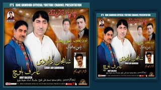 Shahjan Dawoodi/Arif Baloch|New Nazenk:Nadr Pa Pullen Saloonka|Noman Yaqoob:Noroz Yaqoob|