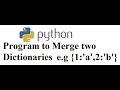 Python Program to Merge Two Dictionaries