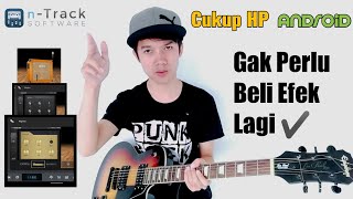 EFEK GITAR N-Track Studio | Gak Usah Beli Efek Gitar Lagi!!!?