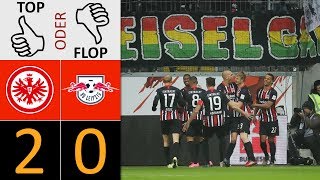 Eintracht Frankfurt - RB Leipzig 2:0 | Top oder Flop?