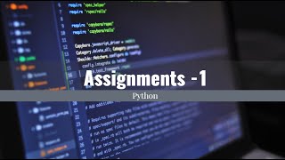 Python tutorial for beginners | Assignment 1