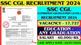 😱SSC CGL RECRUITMENT 2024 I😍SSC CGL VACANCY 2024 I🎯SSC CGL NOTIFICATION 2024 I🔥ANY GRADUATION PASS