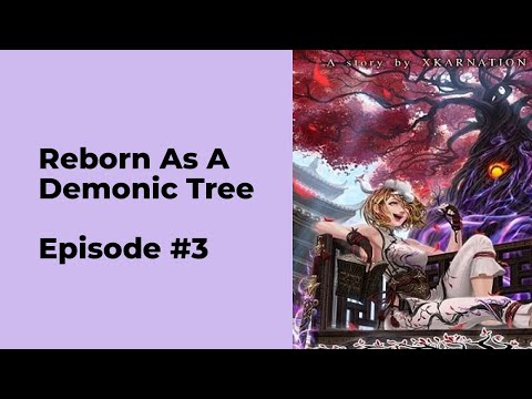 Reborn as a Demonic Tree Episode 3 chapter 21-30