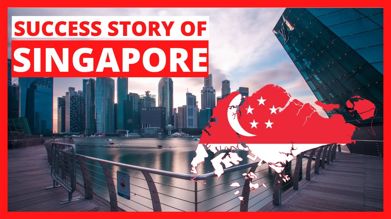 The Success Story Of SINGAPORE! - YouTube