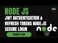 JWT Authentication & Refresh Tokens in Node.js | Secure Login System Tutorial