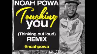 Noah Powa - Fucking You (Thinking Out Loud Remix) - March 2015 | @GazaPriiinceEnt