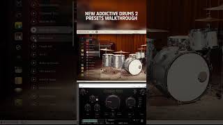 New Addictive Drums 2 Presets Walkthrough Part 09