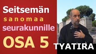 Seitsemän sanomaa seurakunnille, osa 5 - Kirje Tyatiraan (3.3.2019)