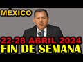 Reunión de Este Fin de Semana 22-28 Abril 2024 México