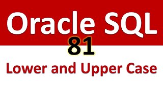 Oracle SQL Developer Tutorial For Beginners 81 Lower and Upper Case in SQL Statements