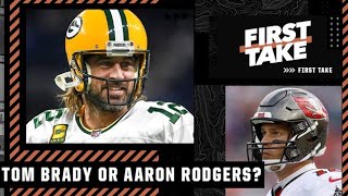 Aaron Rodgers or Tom Brady: Who would you rather have in the playoffs? | First Take